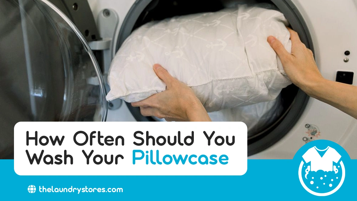 How Often Should You Wash Your Pillow Case